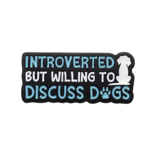 Introverted Dog Lover Pin